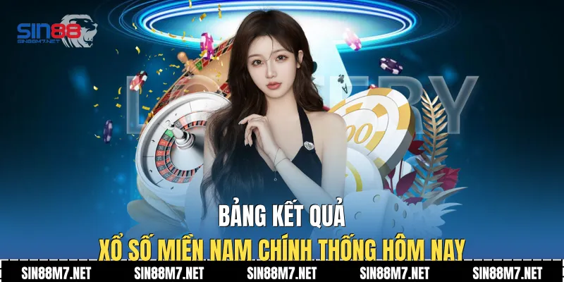 Bảng kết quả xổ số miền Nam chính thống hôm nay