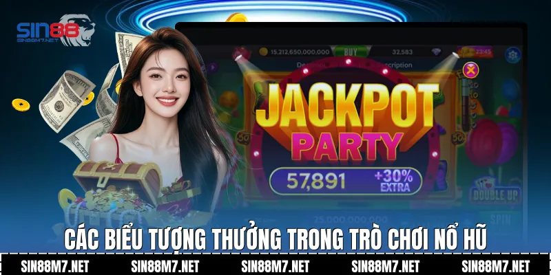 Các biểu tượng thưởng trong trò chơi nổ hũ