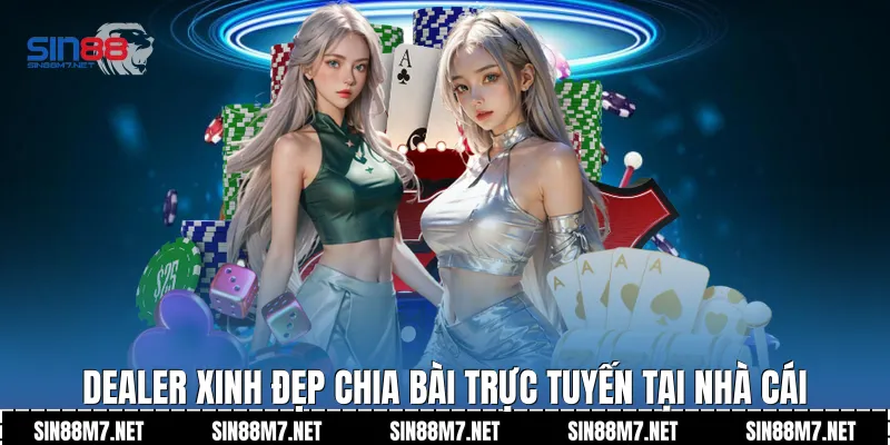 Dealer xinh đẹp chia bài trực tuyến tại nhà cái