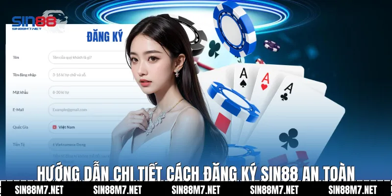 Hướng dẫn chi tiết cách đăng ký Sin88 an toàn