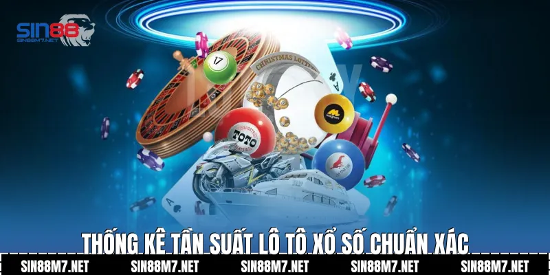 Thống kê tần suất lô tô xổ số chuẩn xác